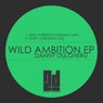 Wild Ambition EP