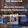 The Monster (Karaoke Version) [Originally Performed by Eminem & Rihanna] - Single