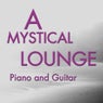 A Mystical Lounge (Piano And Guitar)