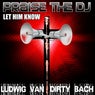 Praise The DJ (Let Him Know)