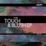 Touch & Blush EP