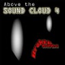 Above The Sound Cloud, Vol. 4