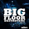 Big Floor Destroyers Vol. 6
