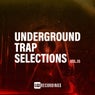 Underground Trap Selections, Vol. 15