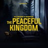 The Peaceful Kingdom