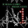 Icarian Games And Indian Clubs Volume One