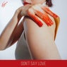 Don't say love