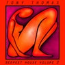 Tony Thomas Deepest House Volume 2
