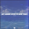 Hey Wanna Listen To Some Tunes
