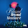 Blessed Beyond Measure, Vol. 1 (Extended Mixes)