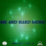Me and Hard Music