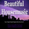 Beautiful Housemusic