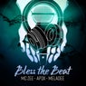 Bless The Beat (feat. AP3X & Meladee)