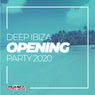 Deep Ibiza Opening Party 2020
