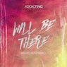 Will Be There