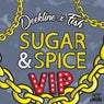 Sugar & Spice (VIP)