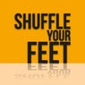 Shuffle Your Feet