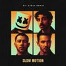 Slow Motion (Gil Glaze Remix (Extended))