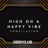 High on a Happy Vibe