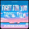 Fight for You & Tough Talk