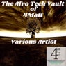 The Afro Tech Vault of 4Matt