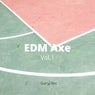 EDM Axe Vol.1