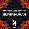 Super Human (feat. Afrogoldie)