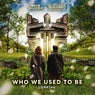 Who We Used to Be