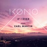If I Ever feat. Carl Martin