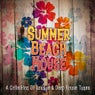 Summer Beach House: A Collection Of Lounge & Deep House Tunes