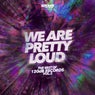 We Are Pretty Loud - The Best of 120dB Records Vol.2 (2017-2023)