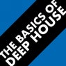 The Basics of Deep House
