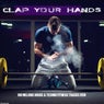 Clap Your Hands: 100 Melodic House & Techno Fitness Tracks 2018