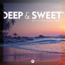 Deep & Sweet Vol.1 (Best of Deep House Music)