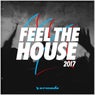 Feel The House 2017 - Armada Music - Extended Versions