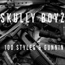 100 Styles & Gunnin'