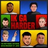 Ik Ga Harder (Extended Version)