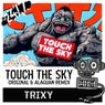 Touch The Sky (including Alaguan Remix)