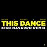 This Dance (Kiko Navarro Remix)