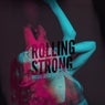 Rolling Strong (2022 Mix)