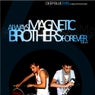 Always Magnetic (Brothers Forever)