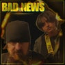 Bad News
