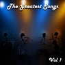 The Greatest Songs, Vol. 1