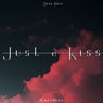 Just a Kiss