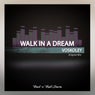 Walk In A Dream
