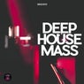 Deep House Mass