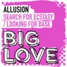 Search For Ecstasy/ Looking For Base