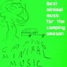 CAMPING MINIMAL MUSIC (Best minimal music for the camping season)