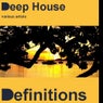 Deep House Definitions