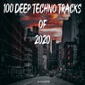 100 Deep Techno Tracks of 2020